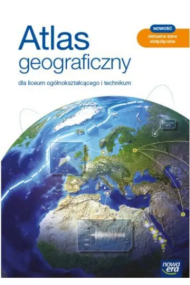 Atlas geograficzny dla liceum og�lnokszta�c�cego i technikum
