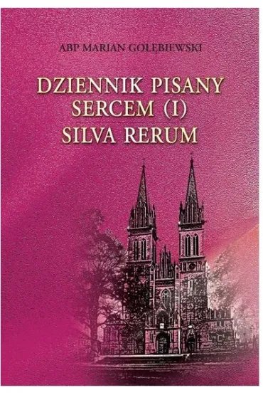 Dziennik pisany sercem - Marian Go��biewski Abp