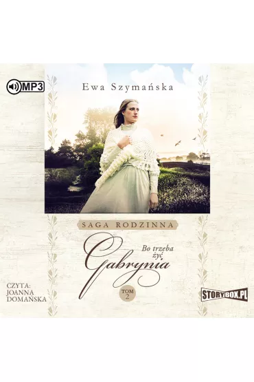 Audiobook Gabrynia. Bo trzeba �y�. Tom 2 CD - Ewa Szyma�ska