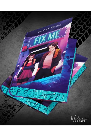 Fix Me (barwione brzegi) - Natalia K. Palonek