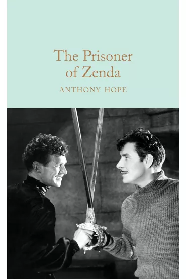 The Prisoner of Zend. Collector`s Library - Anthony Hope