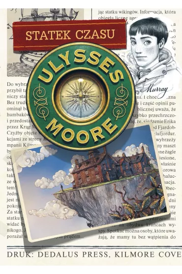 Statek czasu. Ulysses Moore. Tom 13 - Pierdomenico Baccalario