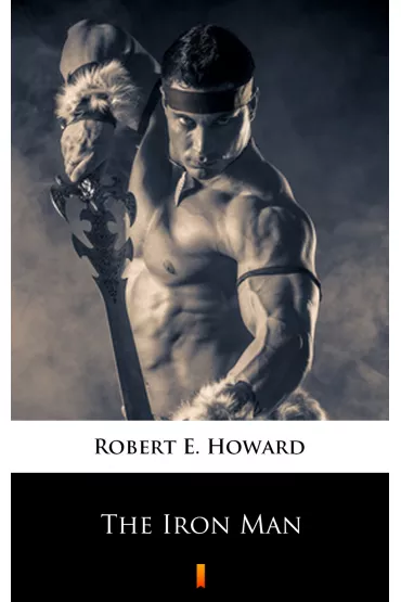 eBook The Iron Man mobi epub - Howard E. Robert