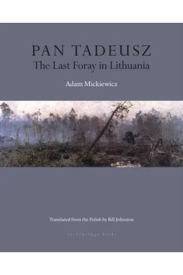 Pan Tadeusz - Adam Mickiewicz