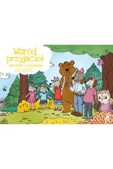 W�r�d przyjaci�. Opowie�� o tolerancji. Kamishibai - Krzysztof Ulanowski, Joanna Czarkowska