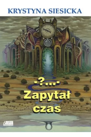 Zapyta� czas - Krystyna Siesicka