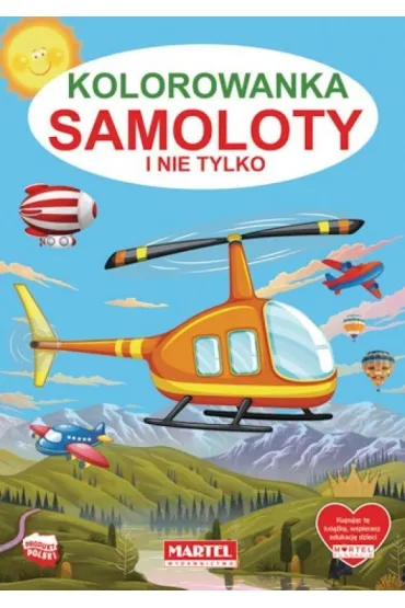 Samoloty i nie tylko. Kolorowanka - Hubert  W�odarczyk