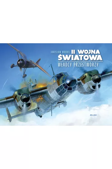 II wojna �wiatowa. W�adcy przestworzy - Jaros�aw Wr�bel