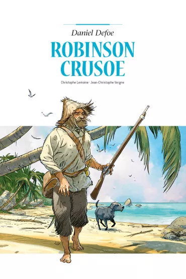 Robinson Crusoe. Adaptacje literatury - Lemoine  Christophe, Jean-Marie Woehrel