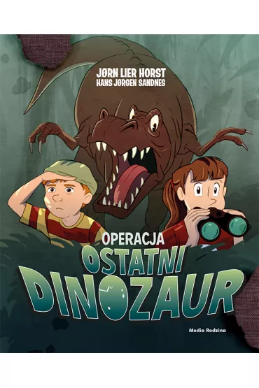 Operacja Ostatni Dinozaur. Biuro Detektywistyczne nr 2. Tom 23 - Jorn Lier Horst, Hans Jorgen Sandnes