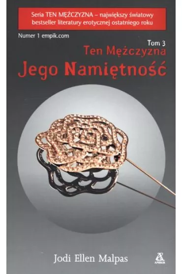 Jego nami�tno��. Ten m�czyzna. Tom 3 - Jodi Ellen Malpas