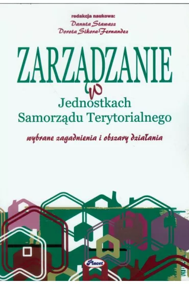 eBook Zarz�dzanie w Jednostkach Samorz�tu Terytorialnego pdf - Danuta Stawasz, Dorota Sikora-Fernandez