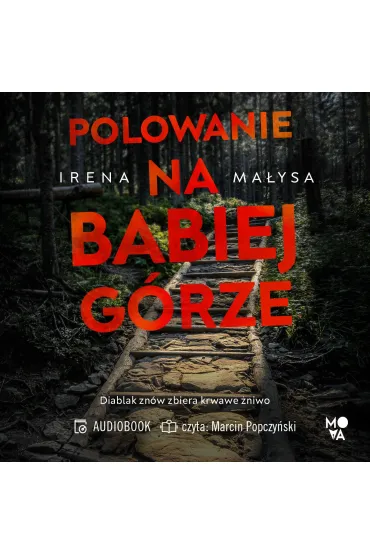 Audiobook Polowanie na Babiej G�rze. Ba�ka Zajda. Tom 5 mp3 - Irena Ma�ysa