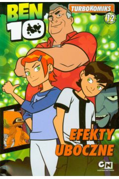 Ben 10 Turbokomiks 12 Efekty uboczne - Griffin Marsha F. - Griffin F. Marsha