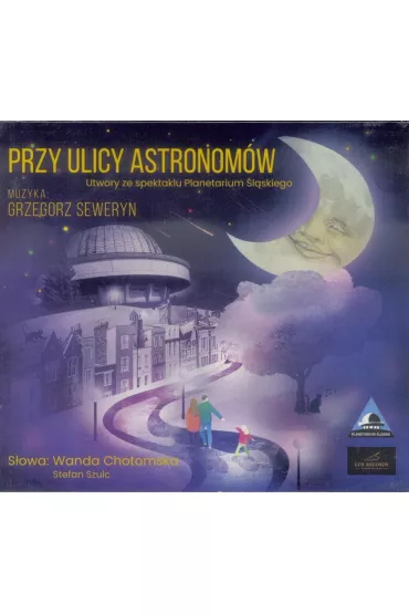 Przy ulicy Astronom�w CD