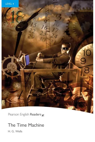 The Time Machine. Book with Digital Version and audio. Level 4