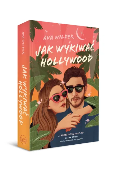 Jak wykiwa� Hollywood - Ava  Wilder