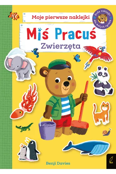 Mi� Pracu�. Zwierz�ta. Moje pierwsze naklejki