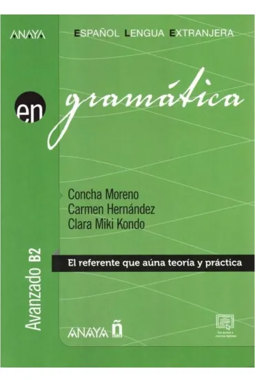 Gramatica avanzado B2 + online - Concha Moreno, Carmen Hernandez, Clara Miki Kondo
