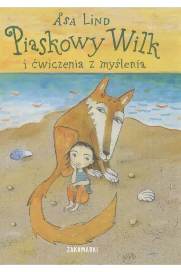 Piaskowy Wilk i wiczenia z mylenia - Åsa Lind