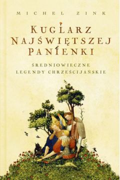 Kuglarz Naj�wi�tszej Panienki - Michelle Zink