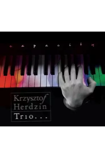 Capacity - Krzysztof Herdzin Trio - Krzysztof Herdzin Trio