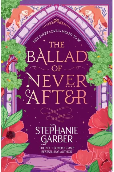 The Ballad of Never After - Stephanie Garber