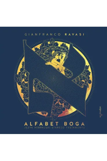 Alfabet Boga. J�zyk hebrajski Starego Testamentu - Gianfranco Ravasi
