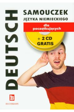 Samouczek j�zyka niemieckiego dla pocz�tkuj�cych z p�yt� CD - Basse Monika - Monika Basse