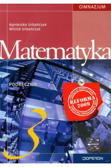 Matematyka GIM KL 3. Podr�cznik (2011) - Agnieszka Urba�czyk, Witold Urbanczyk