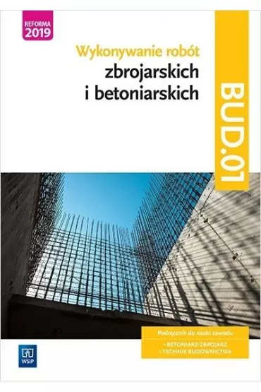 Wykonywanie rob�t zbrojarskich i betoniarskich. Kwalifikacja BUD.01 - Miros�aw Koz�owski
