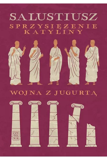Sprzysi�enie Katyliny. Wojna z Jugurt� - Gajus Salustiusz Krispus