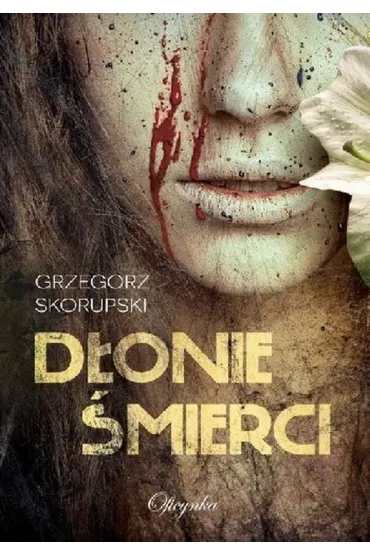 D�onie �mierci - Grzegorz Skorupski