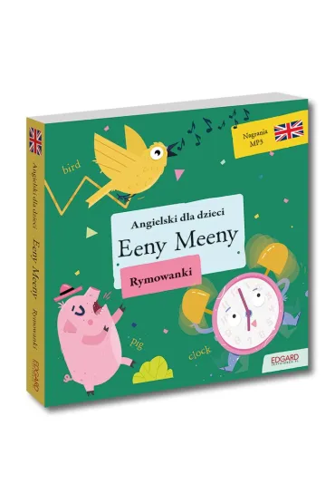 Eeny Meeny. Angielski dla dzieci. Rymowanki - Katarzyna Dudek, Olga Akman, Bulent Akman