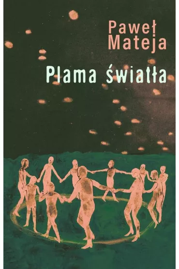 Plama �wiat�a - Pawe�  Mateja