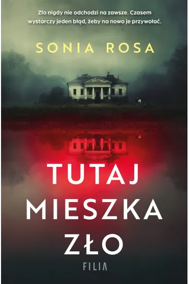 Tutaj mieszka z�o - Sonia Rosa
