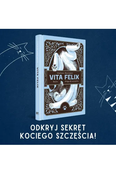 Vita Felix. Kocia droga do szcz�cia - Giuliano Martinetti