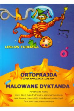 Ortofrajda Malowane dyktanda - Furmaga Les�aw - Les�aw Furmaga