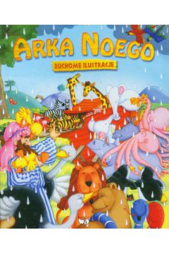 Arka Noego Ruchome ilustracje - Zarawska Patrycja - Patrycja Zarawska