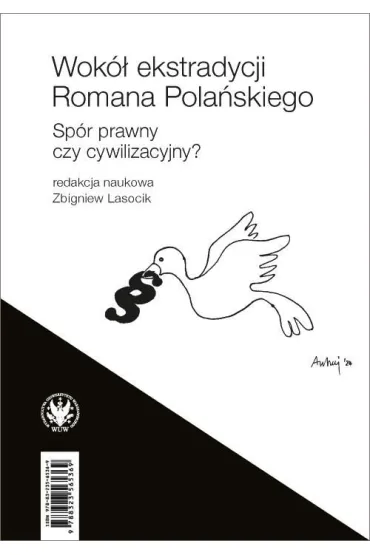 Wok� ekstradycji Romana Pola�skiego. Sp�r prawny czy cywilizacyjny? - Zbigniew Lasocik