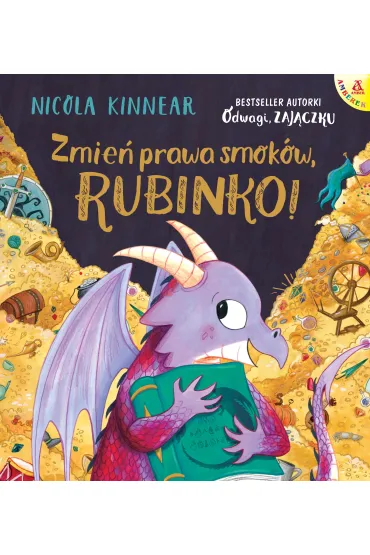 Zmie� prawa smok�w, Rubinko! - Nicola Kinnear