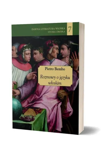 Rozmowy o j�zyku w�oskim - Pietro Bembo