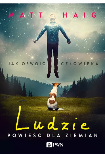 Ludzie. Powie�� dla ziemi - Matt Haig