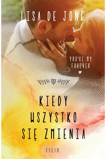 Kiedy wszystko si zmienia - Lisa De Jong