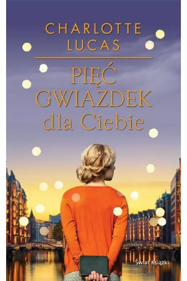 Pi�� gwiazdek dla ciebie - Charlotte Lucas