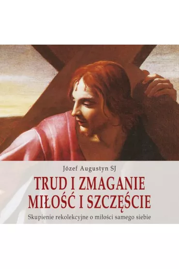 Audiobook Trud i zmaganie. Mio i szczcie mp3 - Jzef Augustyn