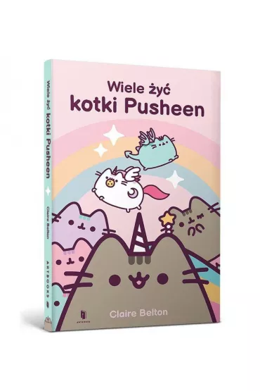 Pakiet: Wiele �y� kotki Pusheen, Pusheen. S�odka kolorowanka. Koloruj i zgaduj z kotk� Pusheen - Claire  Belton