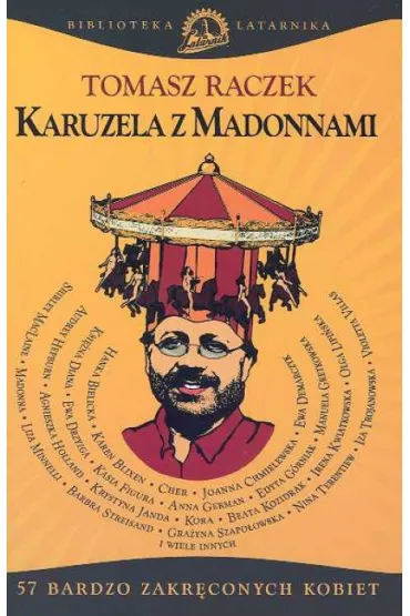 Karuzela z madonnami - Tomasz Raczek
