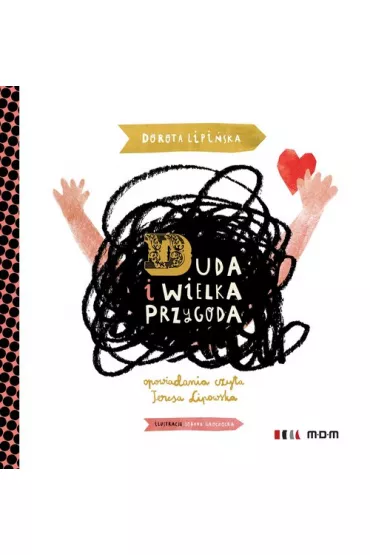 Duda i wielka przygoda - Dorota Lipowska