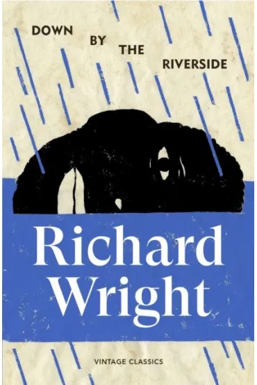 Down by the Riverside - Wright Richard